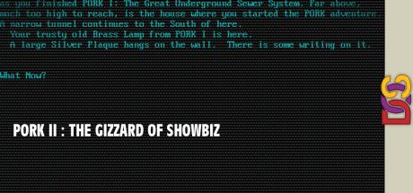 Pork II : The Gizzard Of Showbiz — steamgrid