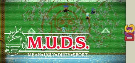 M.u.d.s. - Mean Ugly Dirty Sport — steamgrid