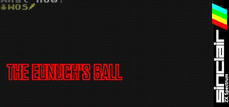 Eunuch's Ball, The — steamgrid