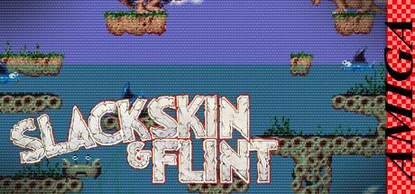 Slackskin & Flint — steamgrid