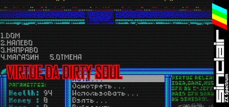 Virtue Da Dirty Soul — steamgrid