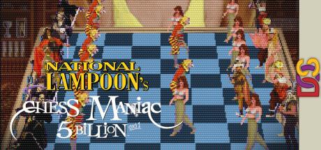 National Lampoon's Chess Maniac 5 Billion And 1 — steamgrid