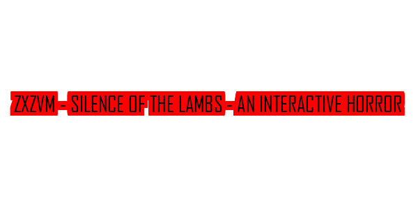 ZxZvm - Silence of the Lambs - An Interactive Horror — wheel-hd (SS)