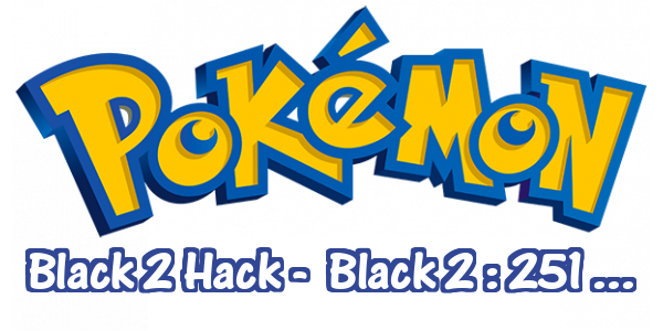 Pokemon Black 2 Hack - Pokemon Black 2 : 251 ... — wheel-hd (WOR)