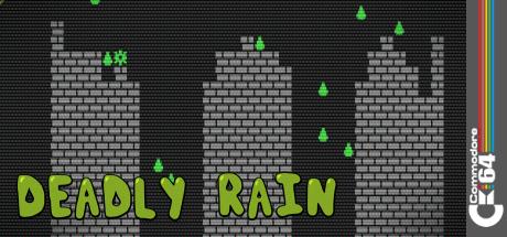 Deadly Rain — steamgrid