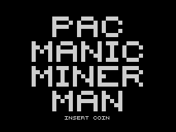 Pac Manic Miner Man — sstitle (WOR)