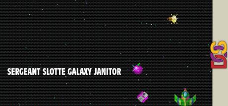 Sergeant Slotte Galaxy Janitor — steamgrid