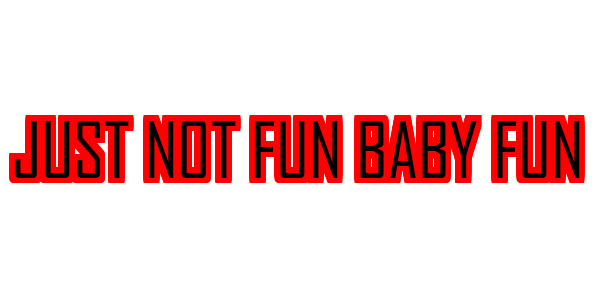 Just Not Fun Baby Fun — wheel-hd (SS)