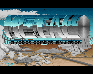 Metal - A Robot Combat Simulation — sstitle (WOR)
