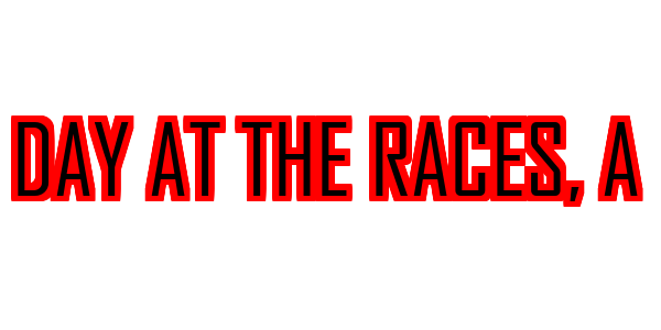 A Day at the Races — wheel-hd (SS)