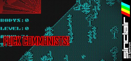 Fuck Communists! — steamgrid