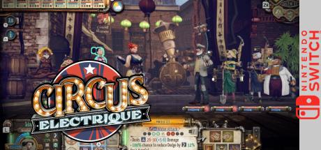 Circus Electrique — steamgrid
