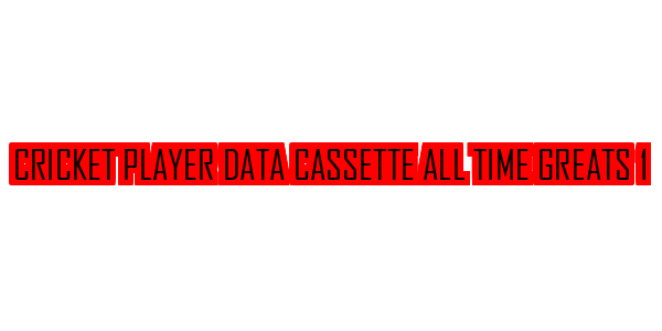 Cricket Player Data Cassette All Time Greats 1 — wheel-hd (SS)
