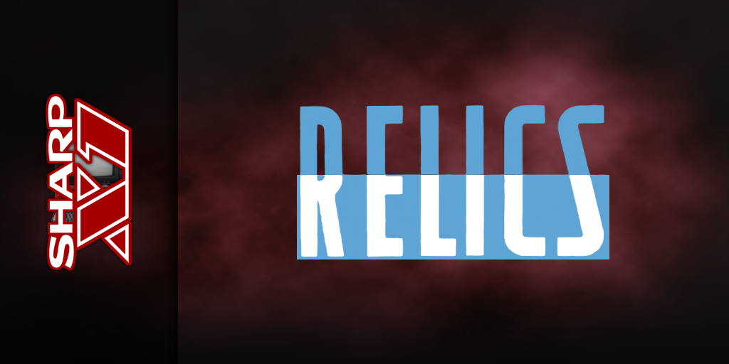 Relics — screenmarquee (WOR)