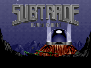 Subtrade : Return To Irata — sstitle (WOR)