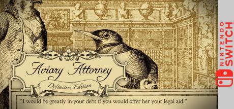 Aviary Attorney - Definitive Edition — steamgrid