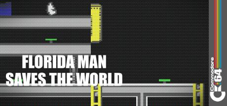 Florida Man Saves The World — steamgrid