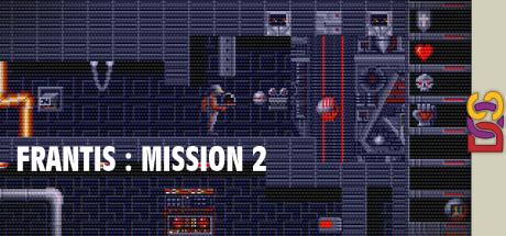 Frantis : Mission 2 — steamgrid