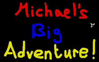 Michael's Big Adventure! — sstitle (WOR)