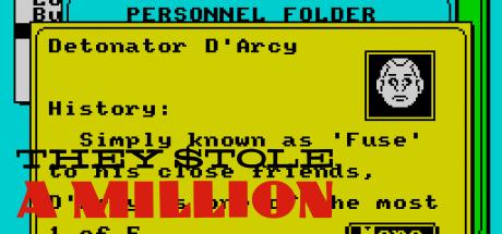 They Stole A Million — steamgrid