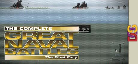Complete Great Naval Battles, The - The Final Fury — steamgrid