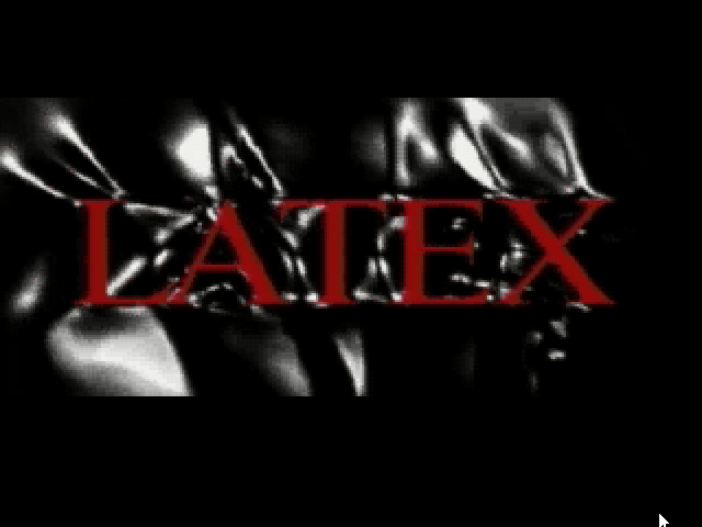 Michael Ninn's Latex: The Game — sstitle (WOR)