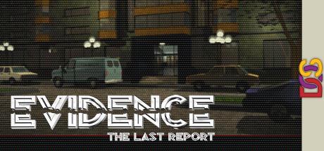 Evidence - The Last Report — steamgrid