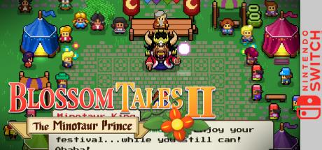 Blossom Tales II - The Minotaur Prince — steamgrid