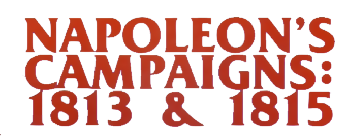 Napoleon's Campaigns 1813 & 1815 — wheel (WOR)