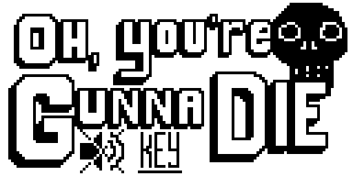 Oh, You're Gunna Die — sstitle (WOR)