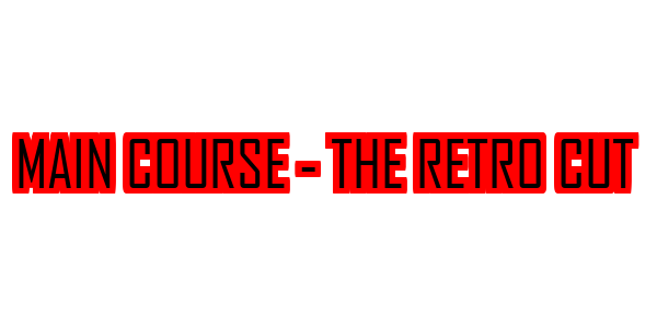 Main Course - The Retro Cut — wheel-hd (SS)