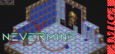 Never Mind — steamgrid