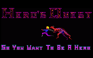 Hero's Quest - So You Want To Be A Hero — sstitle (WOR)