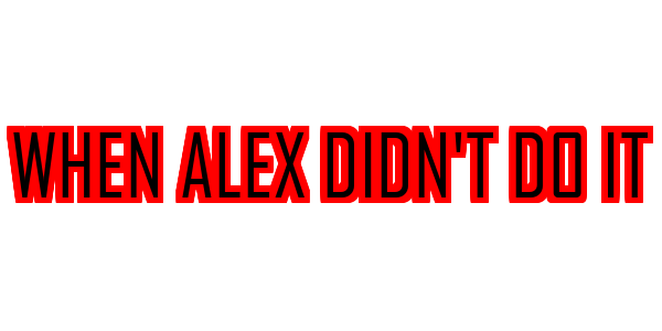 When Alex Didn't Do It — wheel-hd (SS)