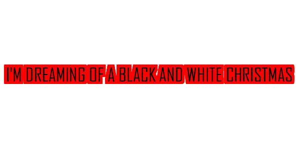 I'm dreaming of a Black and White Christmas — wheel-hd (SS)