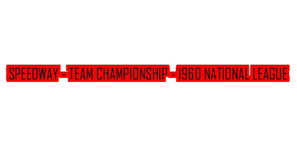 Speedway - Team Championship - 1960 National League — wheel-hd (SS)