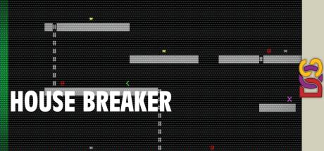 House Breaker — steamgrid