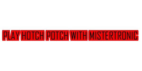 Play Hotch Potch With Mistertronic — wheel-hd (SS)