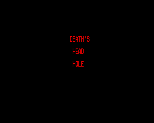 Death's Head Hole — sstitle (WOR)