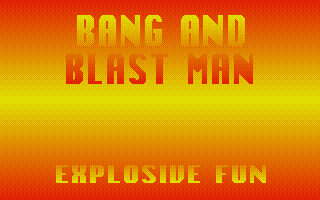 Bang And Blastman - Explosive Fun — sstitle (WOR)