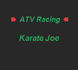 Atv Racing And Karate Joe — sstitle (WOR)