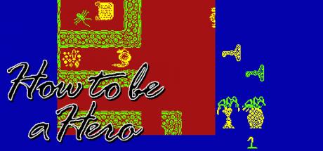 How To Be A Hero — steamgrid