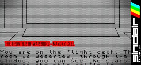 The Frontier of Warriors - Mayday Call — steamgrid