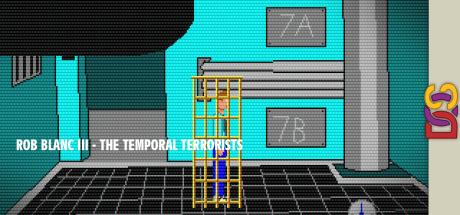 Rob Blanc III : The Temporal Terrorists — steamgrid