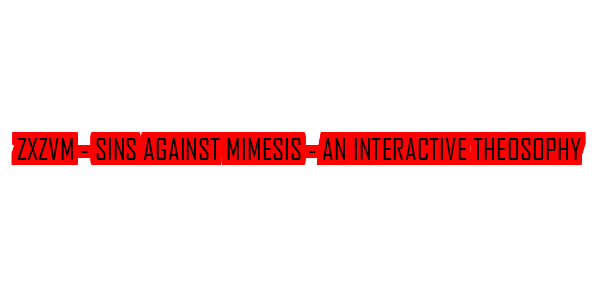 ZxZvm - Sins Against Mimesis - An Interactive Theosophy — wheel-hd (SS)
