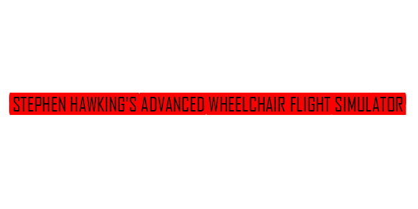 Stephen Hawking's Advanced Wheelchair Flight Simulator — wheel-hd (SS)