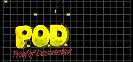 P.o.d. - Proof Of Destruction — steamgrid