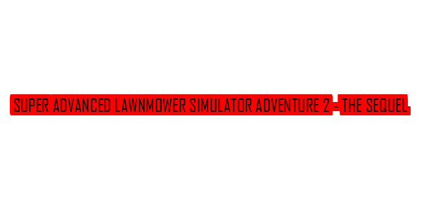 Super Advanced Lawnmower Simulator Adventure 2 - T — wheel-hd (SS)