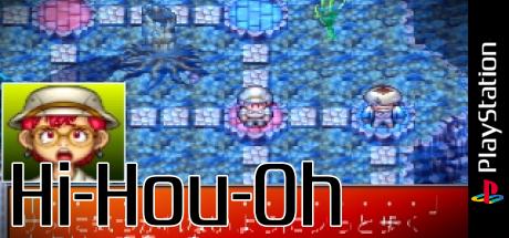 Hi-Hou-Ou - Mou Omae to wa Kuchi Kikan!! — steamgrid