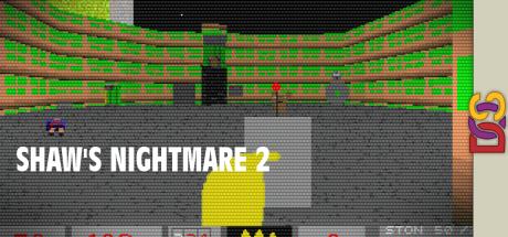 Shaw's Nightmare 2 — steamgrid